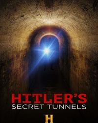 Секретные тоннели Гитлера (2019) смотреть онлайн